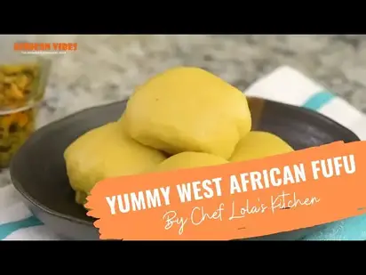 Eba - Nigerian Food - Chef Lola's Kitchen