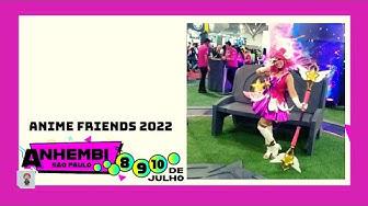 'Video thumbnail for Anime Friends 2022  em São Paulo no Anhembi'