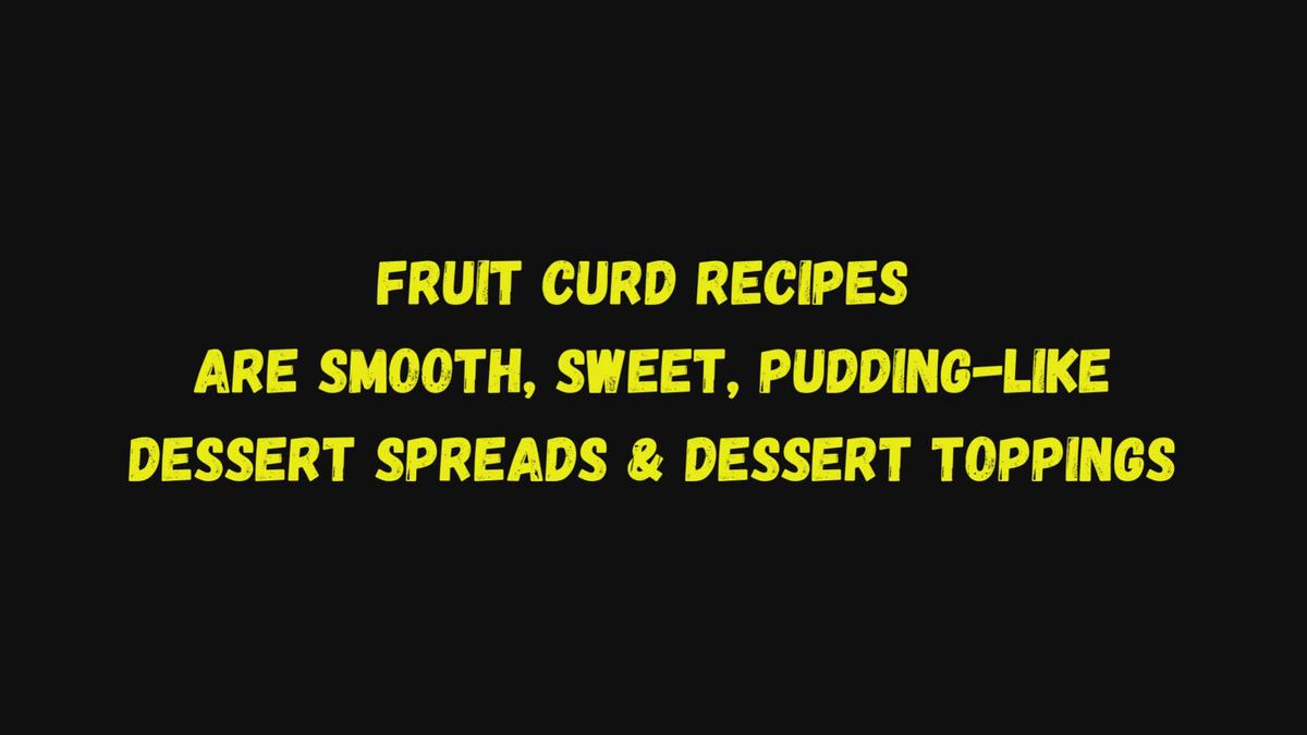 'Video thumbnail for 12 Tasty Fruit Curd Recipes From Blackberry to Watermelon'