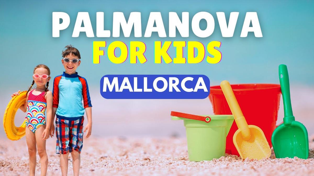 'Video thumbnail for Things to Do in Palmanova for Kids, Mallorca (Majorca), Spain'