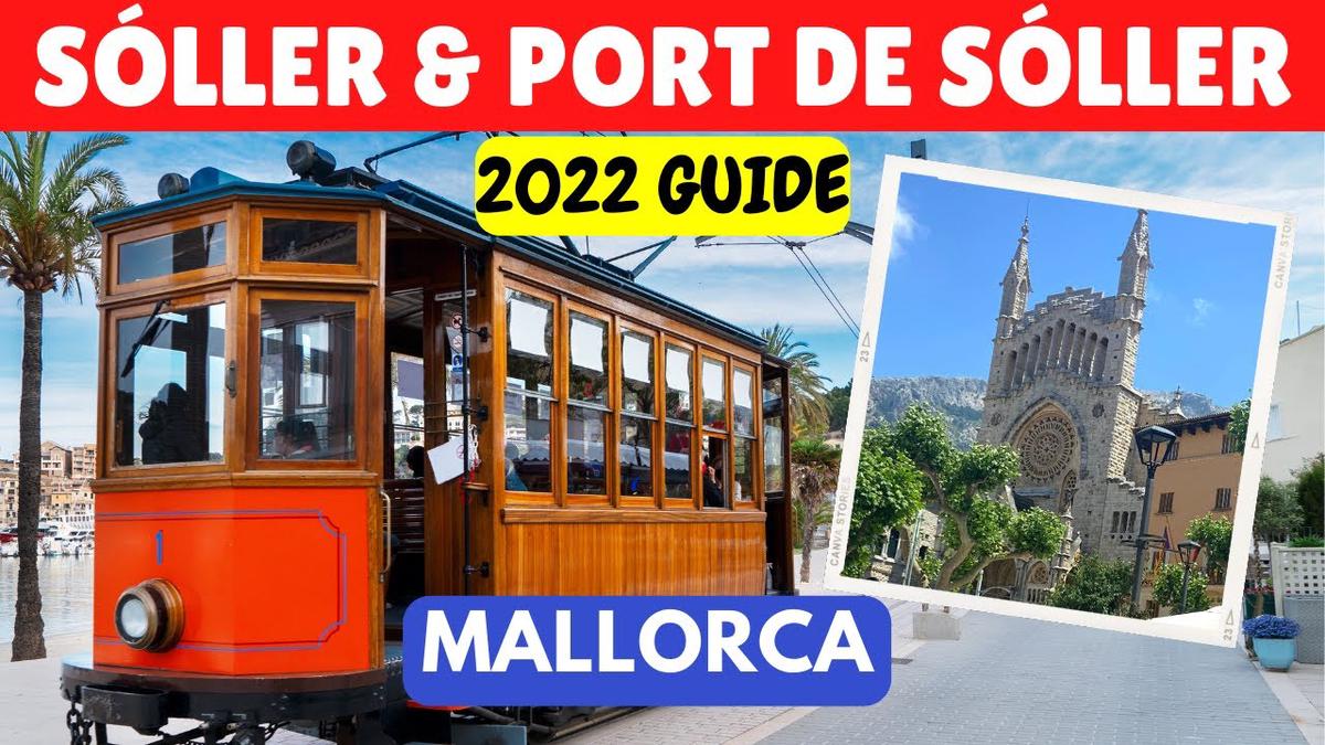 'Video thumbnail for Soller and Port de Soller Travel Guide, Mallorca (Majorca), Spain'