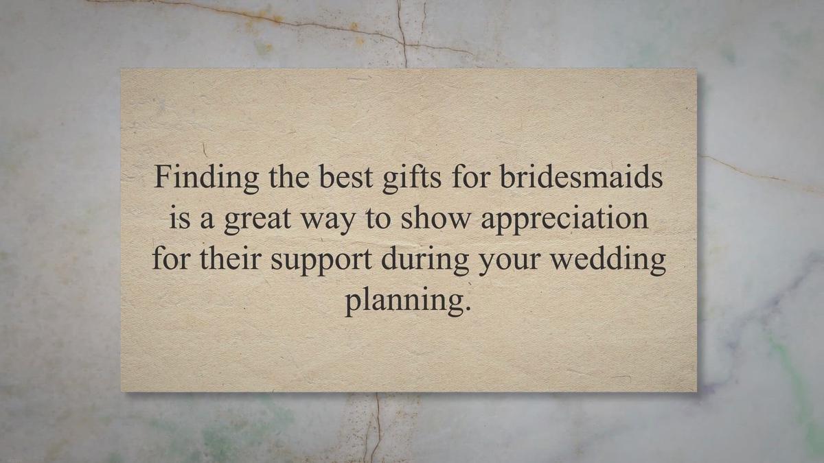 'Video thumbnail for What Are the Best Gifts for Bridesmaids?'