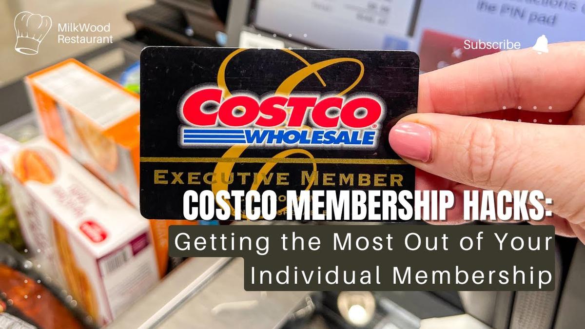 Costco Membership Hacks: Getting The Most Out Of Your Individual 