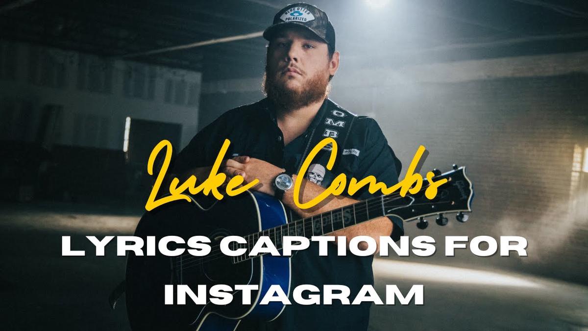 'Video thumbnail for Luke Combs Lyrics Captions For Instagram | Luke Combs Song Lyrics To Use As Instagram Captions'