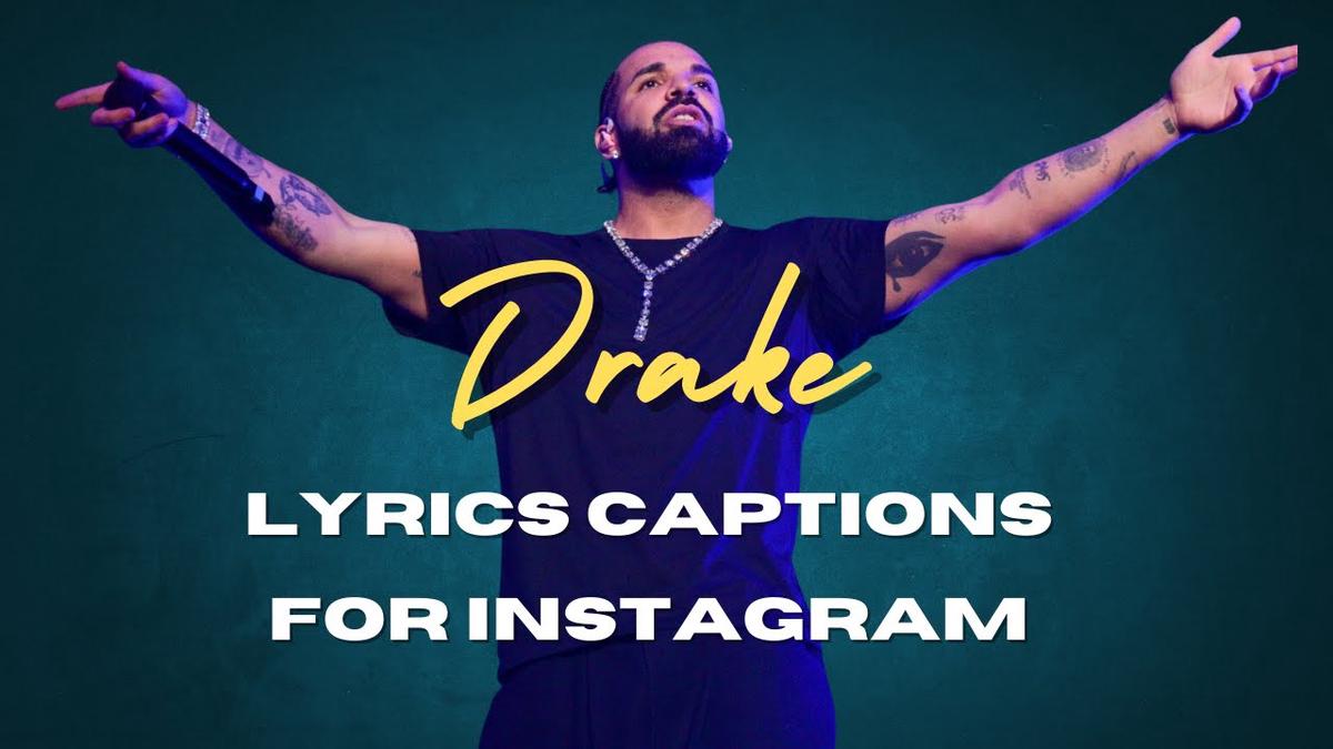 'Video thumbnail for Drake Lyrics Captions For Instagram | Drake Song Lyrics To Use As Instagram Captions'