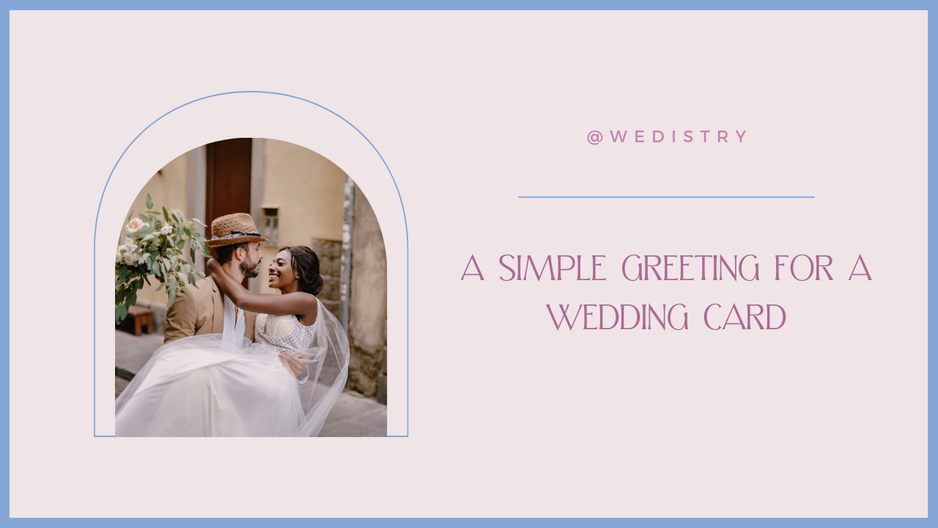 'Video thumbnail for A Simple Greeting for a Wedding Card'