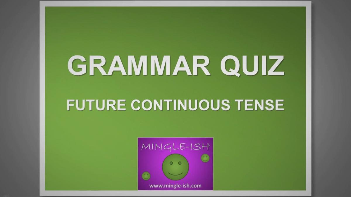 'Video thumbnail for Future continuous tense - Grammar quiz'
