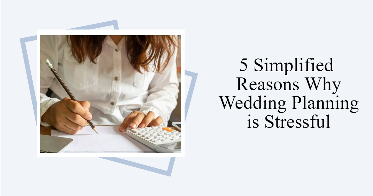 'Video thumbnail for 5 Simplified Reasons Why Wedding Planning is Stressful'