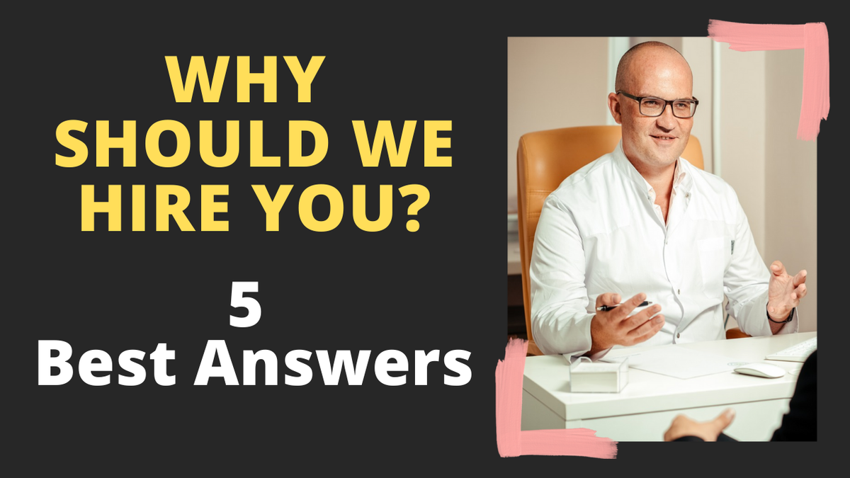 'Video thumbnail for Why Should We Hire You? 5 Best Answers'