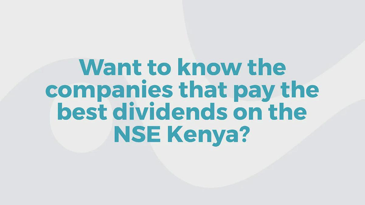 'Video thumbnail for Top Dividend Paying Stocks in Kenya'